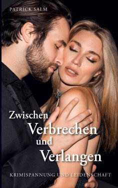 ebook: Zwischen Verbrechen und Verlangen