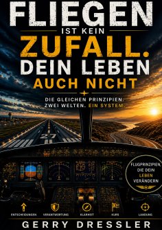 eBook: Fliegen ist kein Zufall. Dein Leben auch nicht.