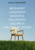 ebook: Megharief Leadership Wisdom & Philosophy