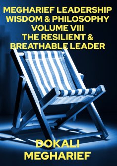 ebook: MEGHARIEF LEADERSHIP WISDOM & PHILOSOPHY                                                            