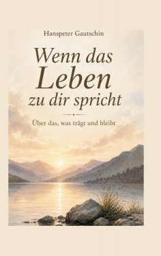 eBook: Wenn das Leben zu dir spricht