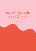 eBook: Worin besteht das Glück?