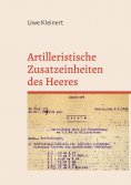 ebook: Organisationsgeschichte der deutschen Heeresartillerie im II. Weltkrieg