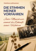 ebook: Die Stimmen meiner Vorfahren