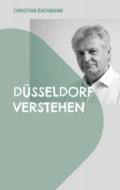 ebook: Düsseldorf verstehen