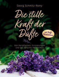 eBook: Die stille Kraft der Düfte