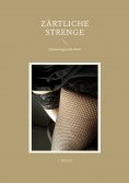ebook: Zärtliche Strenge
