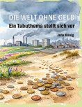 eBook: Die Welt ohne Geld