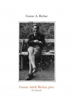 eBook: Gustav Adolf Richar, père