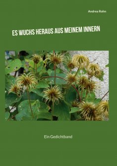 ebook: Es wuchs heraus aus meinem Innern