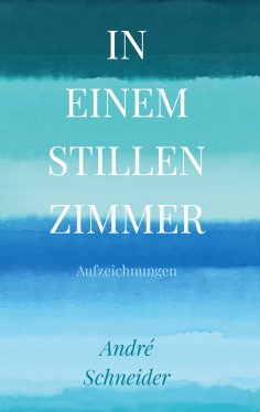 eBook: In einem stillen Zimmer