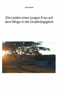 eBook: Die Leiden einer jungen Frau auf dem Wege in die Unabhängigkeit