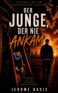 eBook: Der Junge, der nie ankam