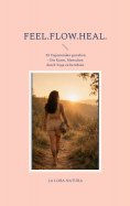 eBook: FEEL.FLOW.HEAL
