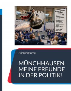 eBook: Münchhausen, meine Freunde in der Politik!