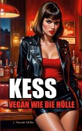 ebook: KESS - Vegan wie die Hölle