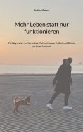 eBook: Mehr Leben statt nur funktionieren