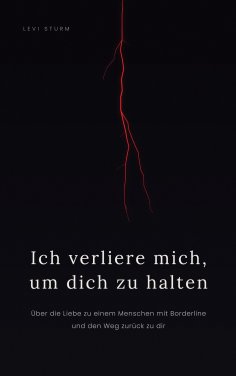 eBook: Ich verliere mich, um dich zu halten