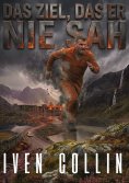 eBook: Das Ziel, das er nie sah