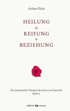 eBook: Die existenzielle Therapie des Jesus von Nazareth