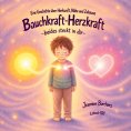 eBook: Bauchkraft - Herzkraft - beides steckt in dir