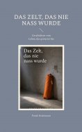 eBook: Das Zelt, das nie nass wurde