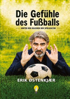 eBook: DIE GEFÜHLE DES FUßBALL
