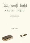 eBook: Das weiß bald keiner mehr