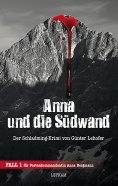 eBook: Anna und die Südwand Der Schladming-Krimi von Günter Lehofer