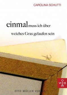 eBook: einmal muss ich über weiches Gras gelaufen sein