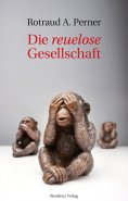 eBook: Die reuelose Gesellschaft
