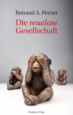 eBook: Die reuelose Gesellschaft