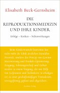eBook: Die Reproduktionsmedizin und ihre Kinder