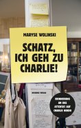 eBook: Schatz, ich geh zu Charlie!