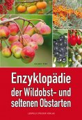 eBook: Enzyklopädie der Wildobst- und seltenen Obstarten