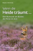 eBook: Wenn die Heide träumt …