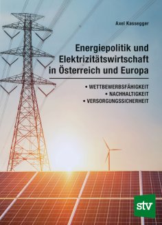 eBook: Energiepolitik und Elektrizitätswirtschaft in Österreich und Europa