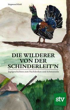ebook: Die Wilderer von der Schinderleit'n