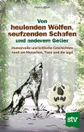 eBook: Von heulenden Wölfen, seufzenden Schafen & anderem Getier