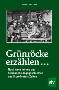 ebook: Grünröcke erzählen ...
