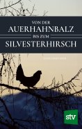 eBook: Von der Auerhahnbalz bis zum Silvesterhirsch