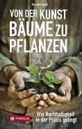ebook: Von der Kunst Bäume zu pflanzen