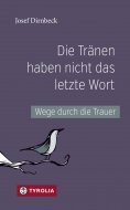 eBook: Die Tränen haben nicht das letzte Wort