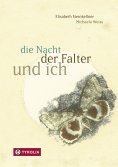 eBook: die Nacht, der Falter und ich