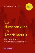 ebook: Von Humanae vitae bis Amoris laetitia