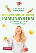 ebook: Mein knackig-frisches Immunsystem