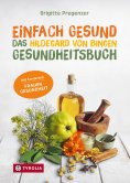 eBook: Einfach gesund. Das Hildegard von Bingen Gesundheitsbuch