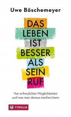 eBook: Das Leben ist besser als sein Ruf