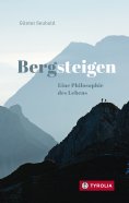 ebook: Bergsteigen – Eine Philosophie des Lebens