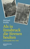 ebook: Als in Innsbruck die Sirenen heulten